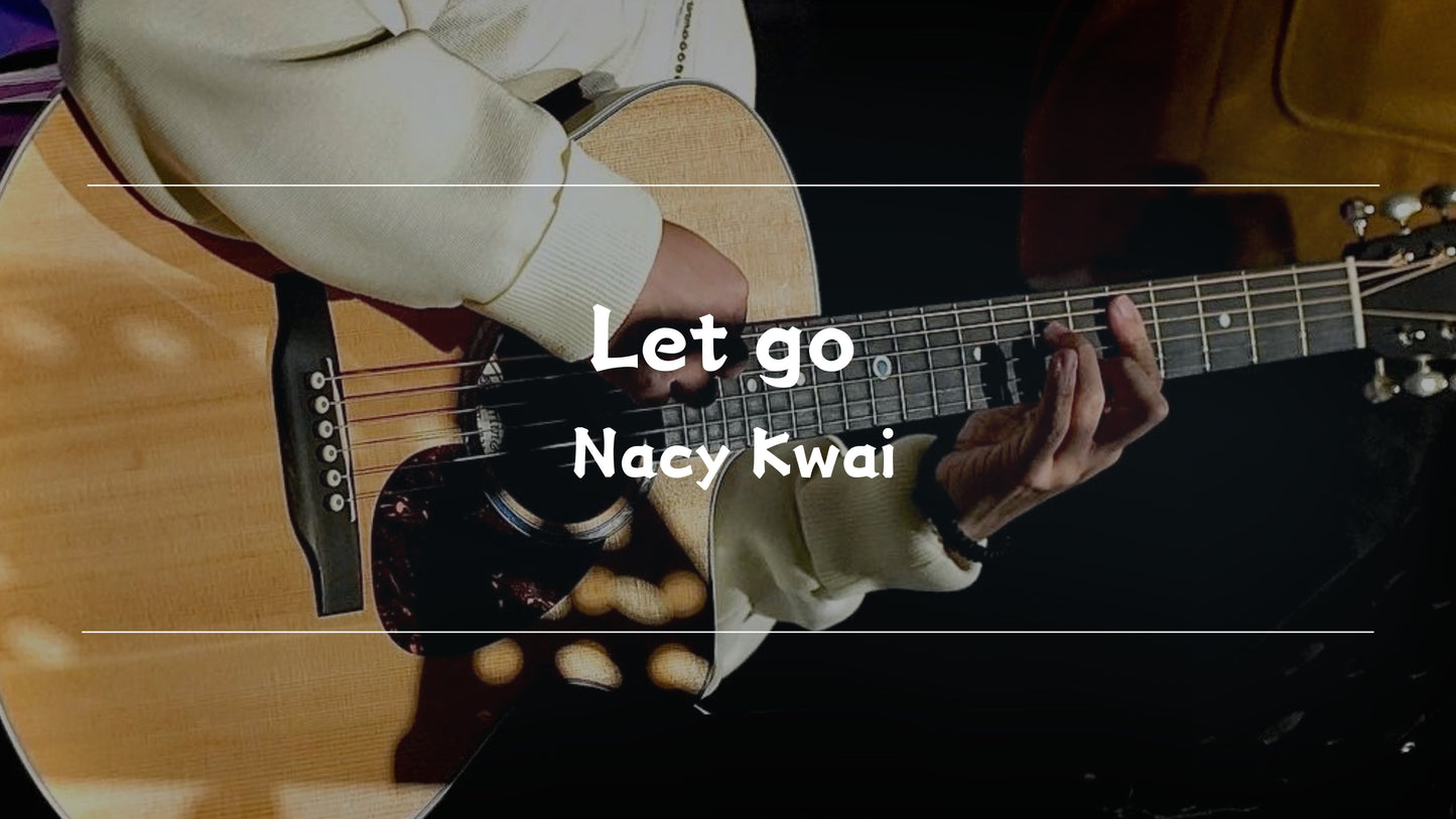 Let go - Nancy Kwai 歸綽嶢 (easy ver.)